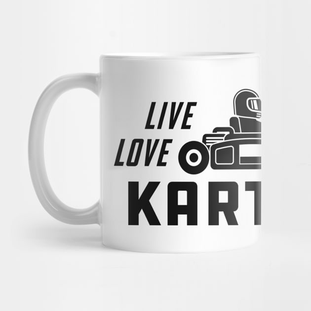 Kart - Live love Kart by KC Happy Shop